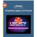 J Keitsu Dropship Legacy 2.0 Course (Total size: 1.55 GB Contains: 7 files)